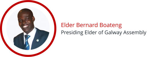 Elder Bernard Boateng Presiding Elder of Galway Assembly